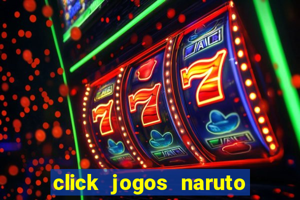 click jogos naruto vs bleach 2.6